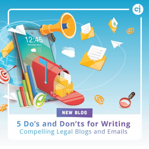 5 Do’s and Don’ts for Writing Compelling Legal Blogs and Emails